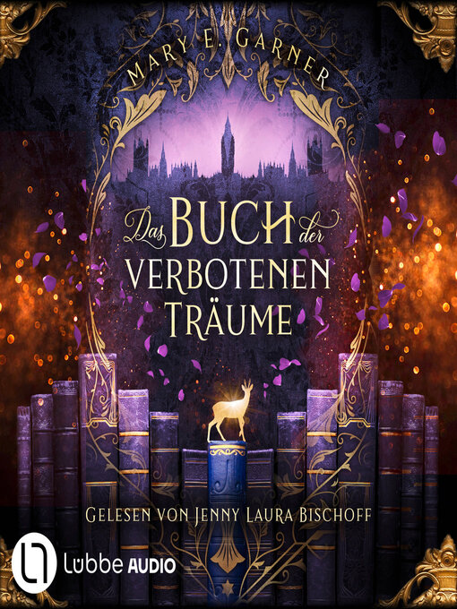 Title details for Das Buch der verbotenen Träume--Die Chronik der Bücherwelt, Teil 5 (Ungekürzt) by Mary E. Garner - Wait list
